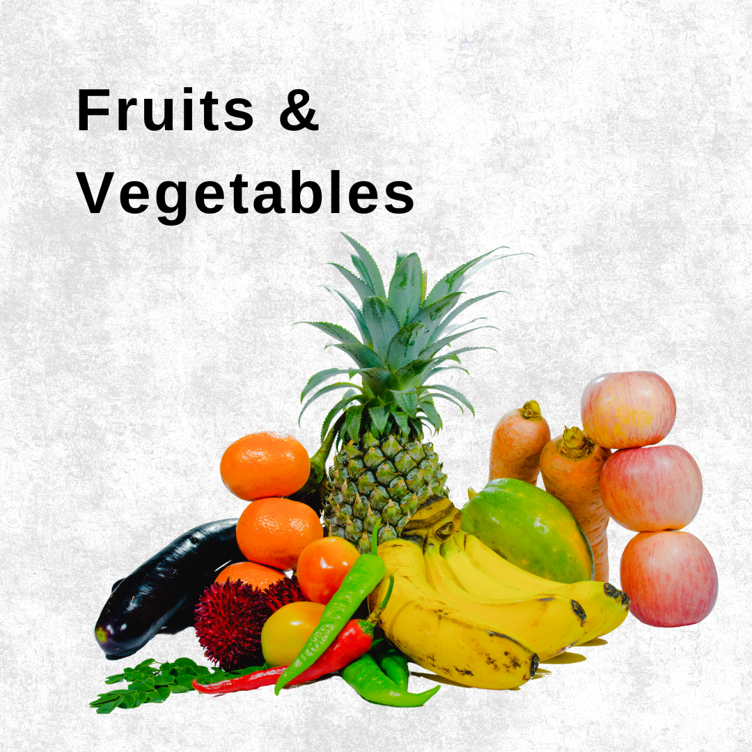 Fruits & Vegetables